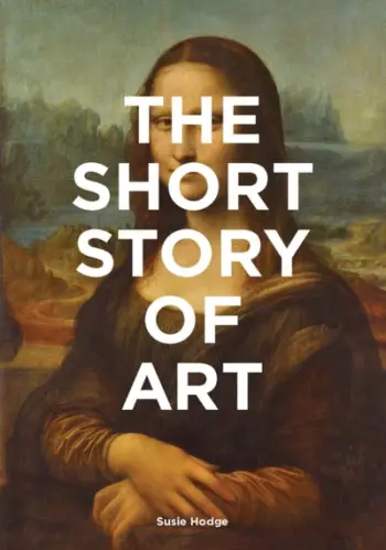 Short Story Of Art - Susie Hodge