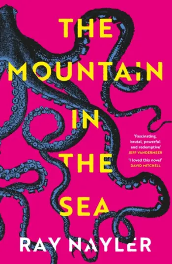 Mountain In The Sea - Ray Nayler