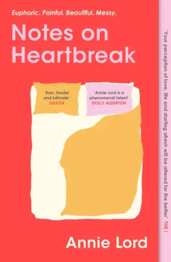 Notes On Heartbreak - Annie Lord
