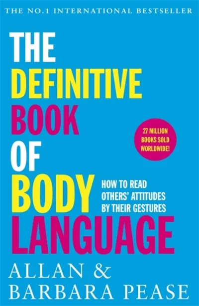 The Definitive Book Of Body Language - Allan Pease - 1