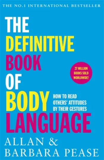 The Definitive Book Of Body Language - Allan Pease
