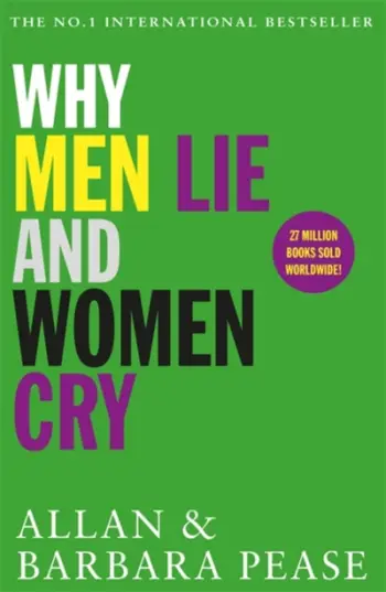 Why Men Lie And Women Cry - Allan Pease & Barbara Pease
