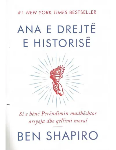 Ana E Drejte E Historise - Ben Shapiro - 1