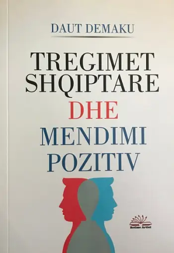 Tregime Shqiptare Dhe Mendimi Pozitiv - Daut Demaku
