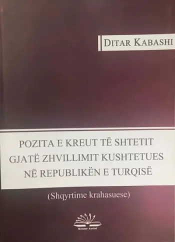 Pozita E Kreut Te Shtetit Gjate Zhvillimit Kushtetues Ne Republ - Ditar Kabashi