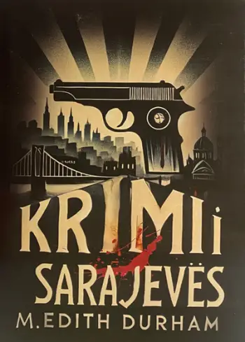 Krimi I Sarajeves - Edith Durham