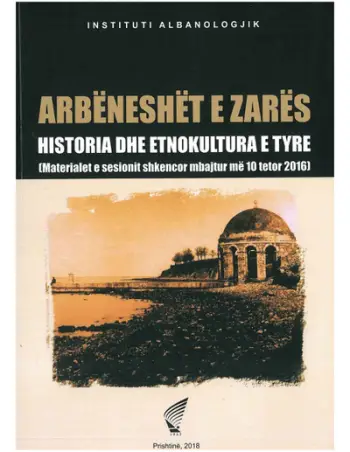 Arbeneshet E Zares Historia Dhe Etnokultura E Tyre - Grup Autoresh
