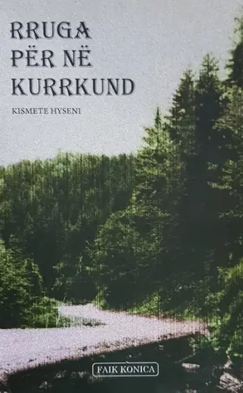 Rruga Per Ne Kurrkund - Kismete Hyseni