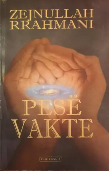 Pese Vakte - Zejnullah Rrahmani