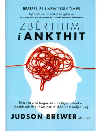 Zberthimi I Ankthit - Judson Brewer
