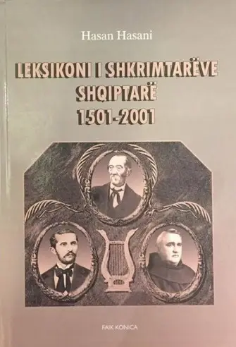 Leksikoni I Shkrimtareve Shqiptare 1501 2001 - Hasan Hasani