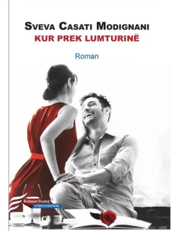 Kur Prek Lumturine - Sveva Casati Modignani