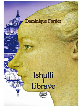 Ishulli I Librave - Dominique Fortier