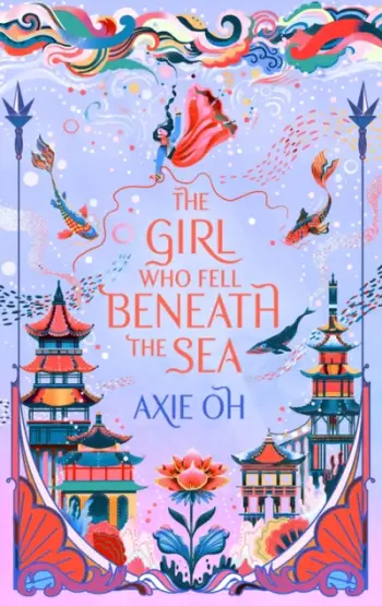 Girl Who Fell Beneath The Sea - Axie Oh