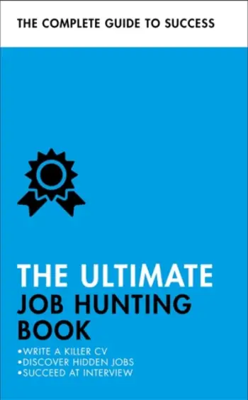 The Ultimate Job Hunting Book - Patricia Scudamorehilton Cat
