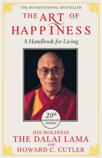 The Art Of Happiness - The Dalai Lama