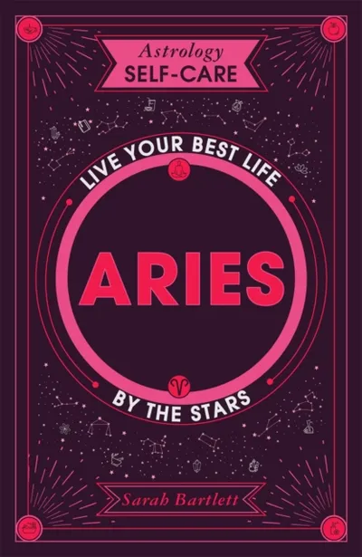 Astrology Self Care Aries - Sarah Bartlett - 1