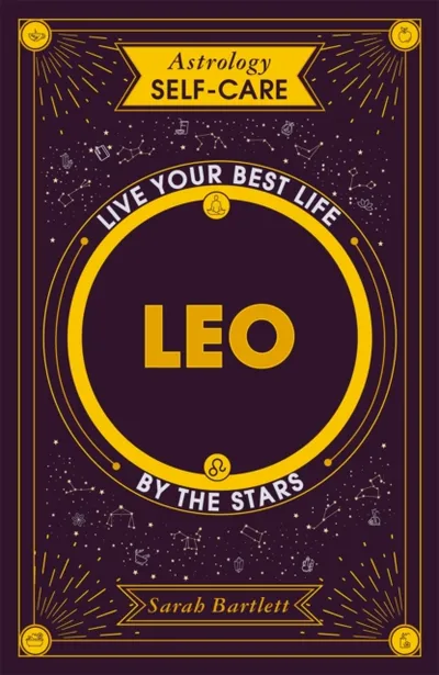 Astrology Self Care Leo - Sarah Bartlett - 1