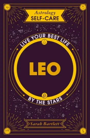 Astrology Self Care Leo - Sarah Bartlett