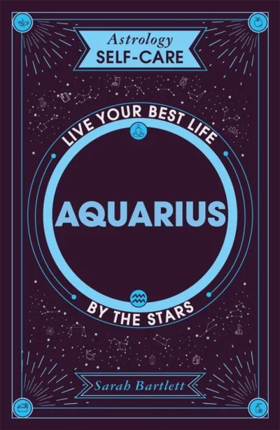 Astrology Self Care Aquarius - Sarah Bartlett - 1