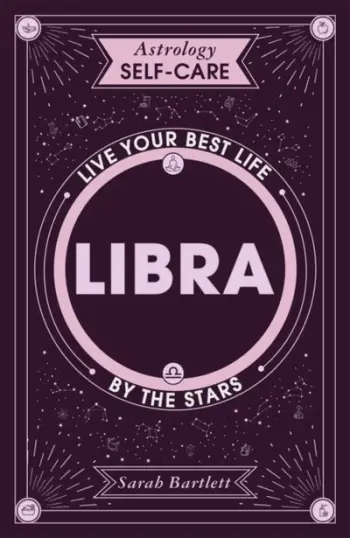 Astrology Self Care Libra - Sarah Bartlett