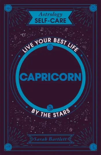 Astrology Self Care Capricorn - Sarah Bartlett