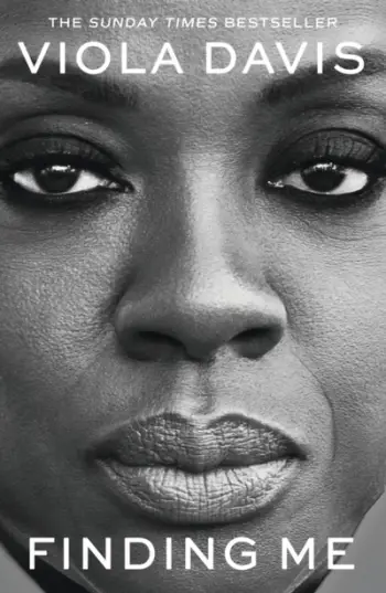 Finding Me A Memoir - Viola Davis