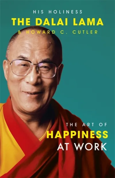 Art Of Happiness At Work - Dalai Lama - 1