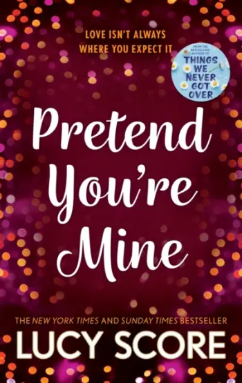 Pretend Youre Mine - Lucy Score