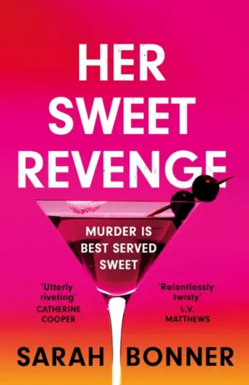 Her Sweet Revenge - Sarah Bonner