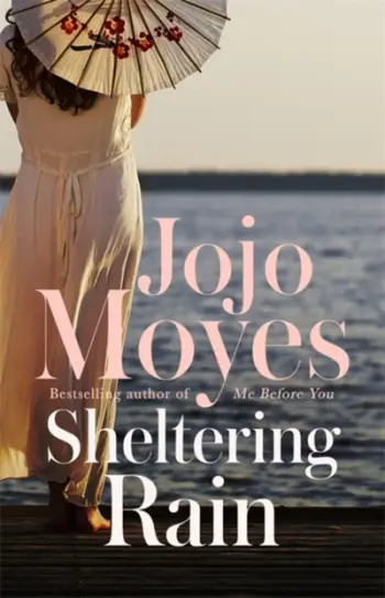 Sheltering Rain - Jojo Moyes