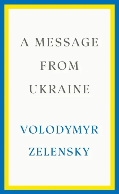 Message From Ukraine - Volodymyr Zelensky - 1