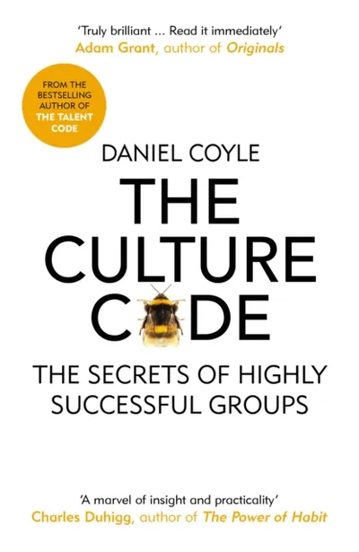 The Culture Code The Secrets Of Highly Successful Gropus - Daniel Coyle - 1