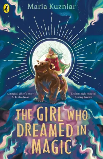 Girl Who Dreamed In Magic - Maria Kuzniar