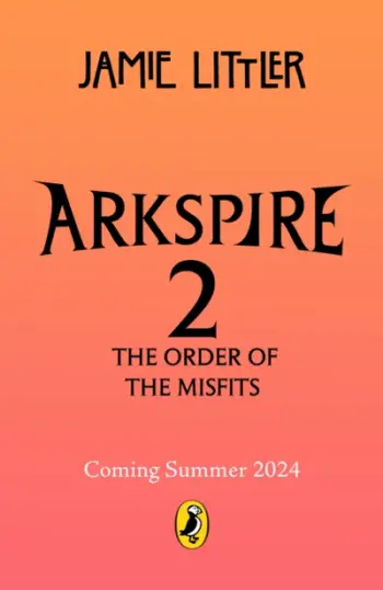 Arkspire The Order Of Misfits - Jamie Littler