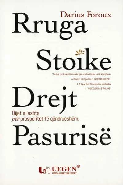 Rruga Stoike Drejt Pasurise - Darius Foroux - 1