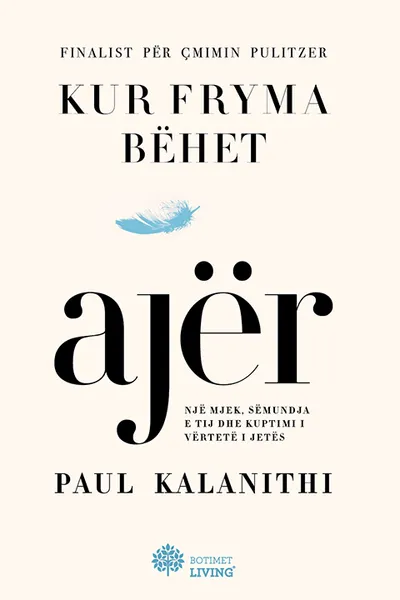 Kur Fryma Behet Ajer - Paul Kalanithi - 1