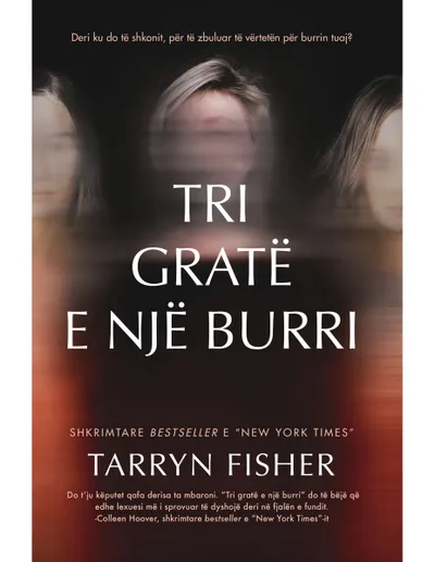 Tri Grate E Nje Burri - Tarryn Fisher - 1