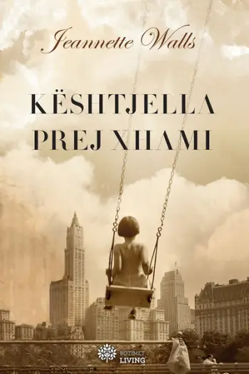 Keshtjella Prej Xhami.. - Jeannette Walls