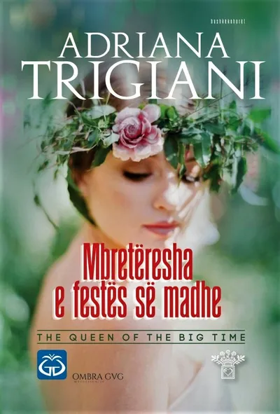 Mbreteresha E Festes Se Madhe - Adriana Trigiani - 1