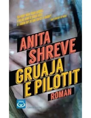 Gruaja E Pilotit - Anita Shreve