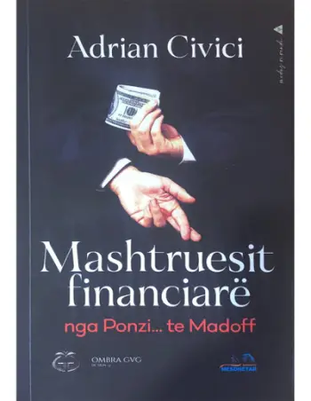 Mashtruesit Financiare - Adrian Civici