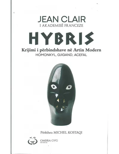 Hybris : Krijimi I Perbindshave Ne Artin Modern - Jean Clair - 1