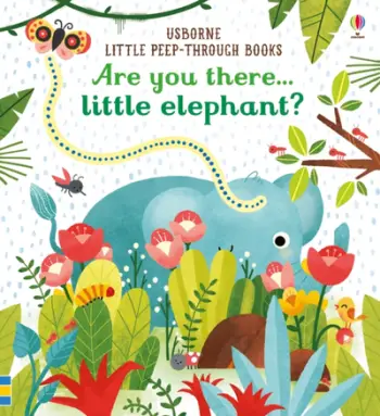Are You There Little Elephant - Emily Dove