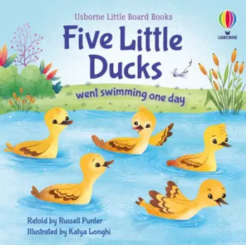 Five Little Ducks Went Swimming One Day - Russell Punter