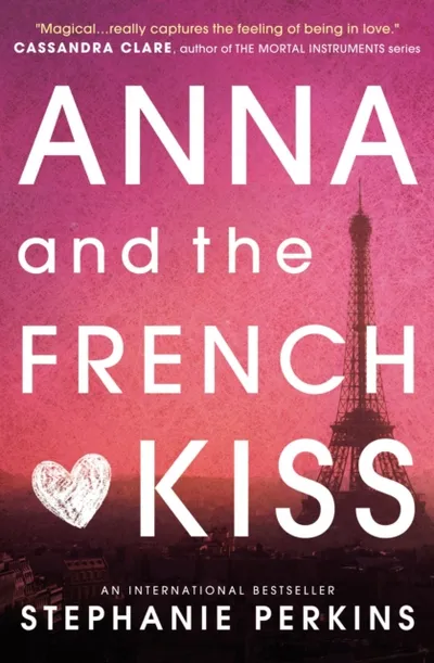 Anna And The French Kiss - Stephanie Perkins - 1