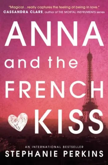 Anna And The French Kiss - Stephanie Perkins