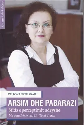 Arsim Dhe Pabarazi - Valbona Nathanaili