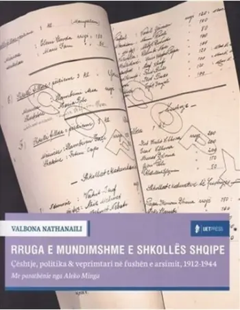 Rruga E Mundimshme E Shkolles Shqipe - Valbona Nathanaili