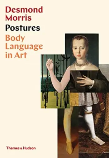 Postures Body Language In Art - Desmond Morris